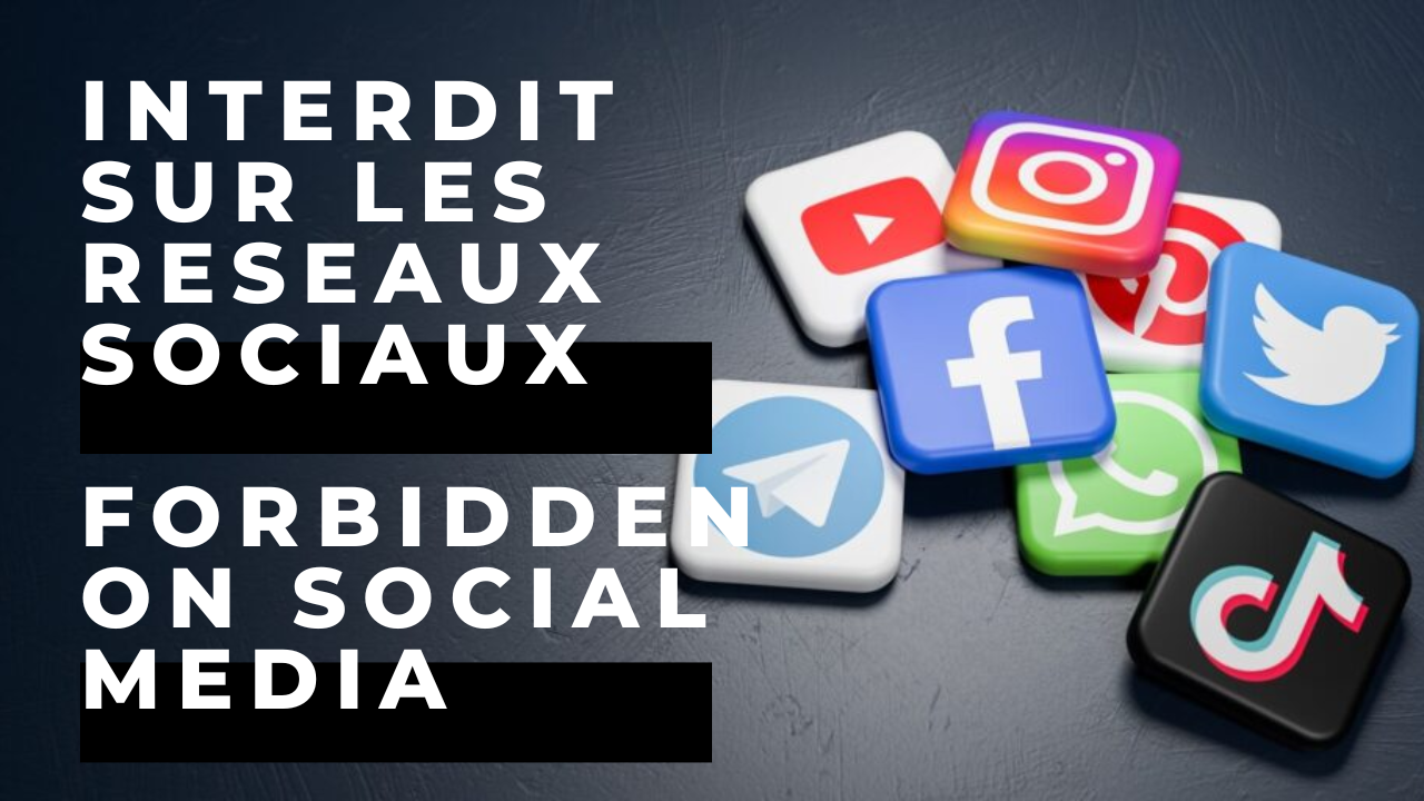 Interdit sur réseaux sociaux