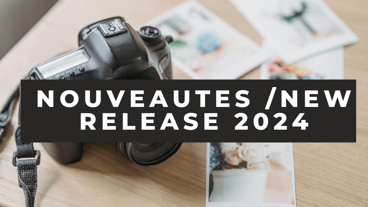 new releases / nouveautes 2024