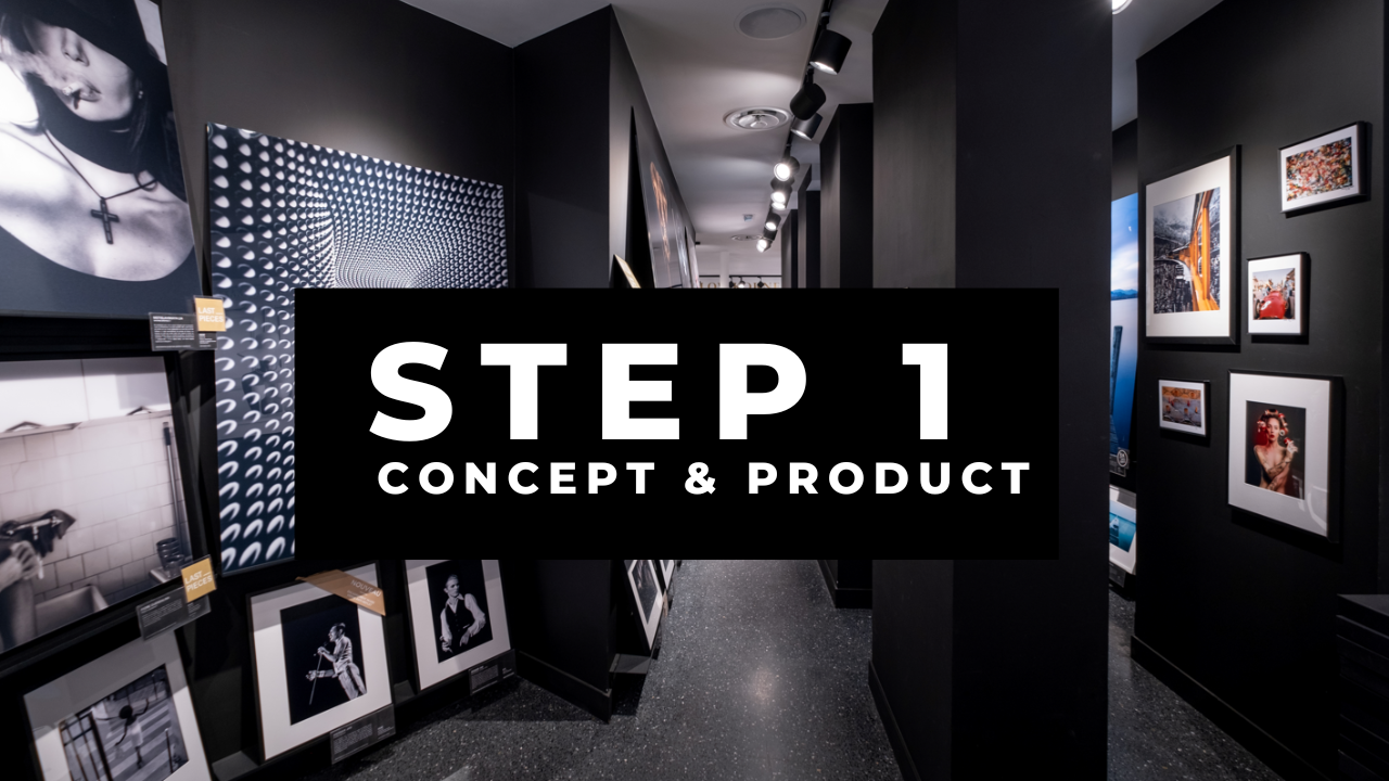 Step 1 : Concept & Products